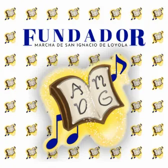 Fundador (Marcha de San Ignacio de Loyola.) by Ateneo Boys Choir