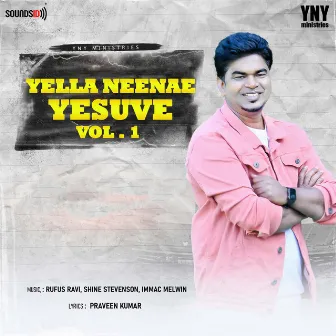 Yella Neenae Yesuve, Vol. 1 by Immac Melwin