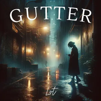 Gutter by Lot