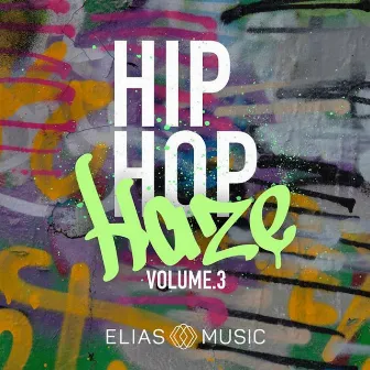 Hip Hop Haze, Vol. 3 by Steven David Fay