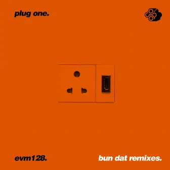 Bun Dat Remixes by EVM128