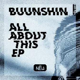 All About This Ep by Buunshin