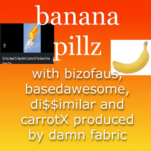 Banana Pillz