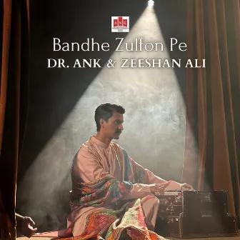 Bandhe Zulfon Pe by Zeeshan Ali