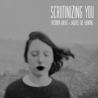 Scrutinizing You by Jauzas the Shining