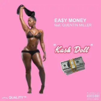 Kash Doll by Easy Money