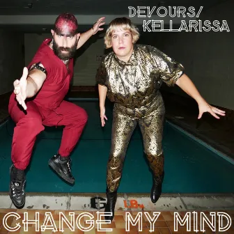 Change My Mind by Devours