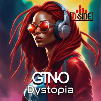 Dystopia by GTN-O