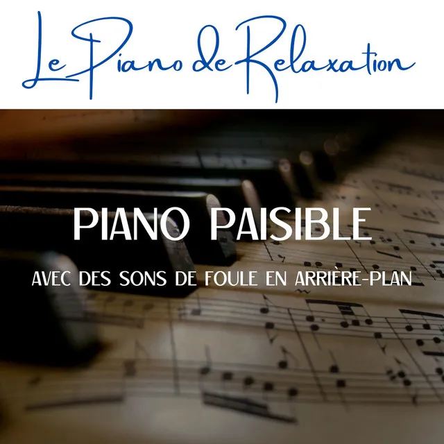 Piano paisible avec des sons de foule en arrière-plan