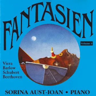 Fantasien, Vol. 3 by Sorina Aust-Ioan