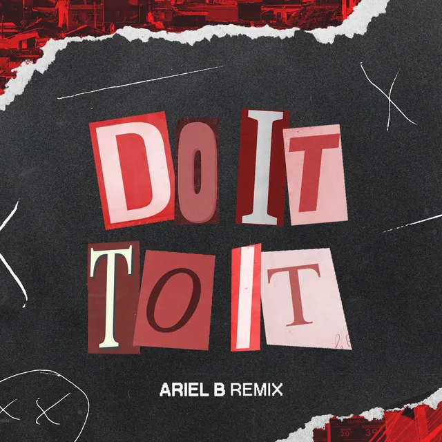 Do It to It (Remix)