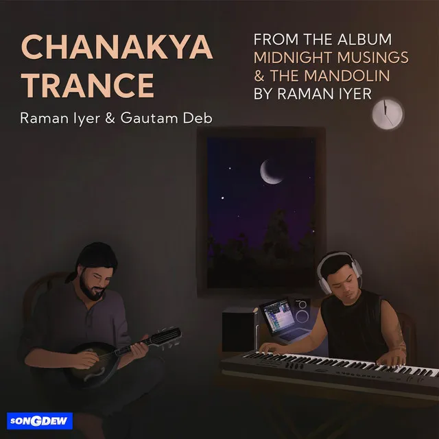 Chanakya Trance - From "Midnight Musings & The Mandolin"