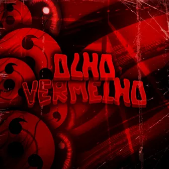 Olho Vermelho by Kaiuxyn