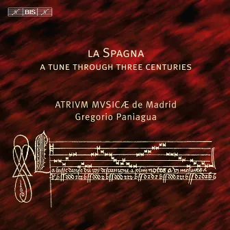 La Spagna: A Tune Through Three Centuries by Gregorio Paniagua