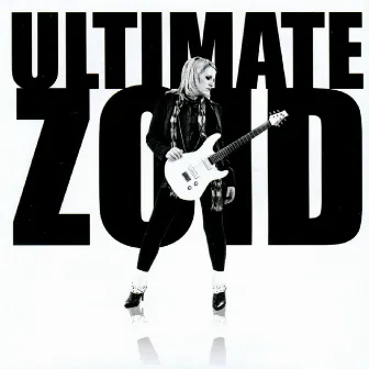 Ultimate Zoid by Karen Zoid