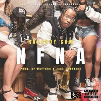 Nfna by Rackboy Cam