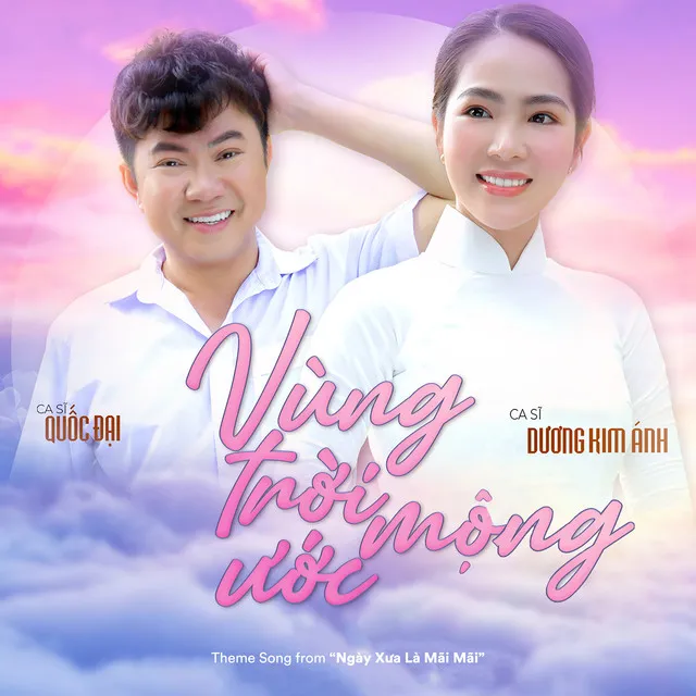 Vùng Trời Mộng Ước (Theme Song from "Ngày Xưa Là Mãi Mãi")