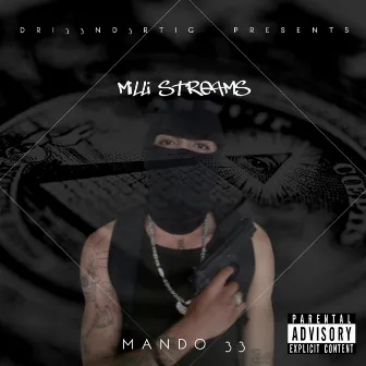 Milli Streams by Mando33