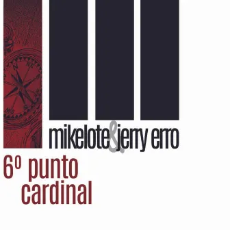 6º Punto Cardinal by Jerry Erro