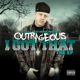 I Got That by Outrageous