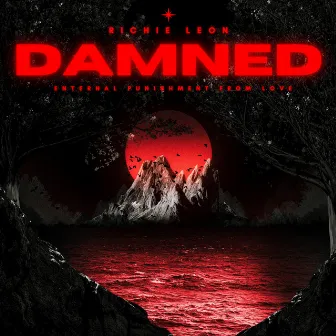 Damned by Richie Leon