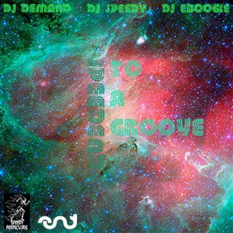 Speed End To The Groove by DJ Speedy