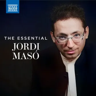 The Essential Jordi Masó by 