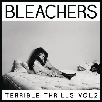 Terrible Thrills, Vol. 2 by Bleachers