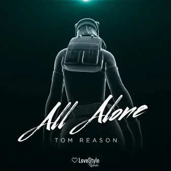 All Alone by Tom Reason