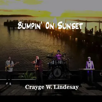 Bumpin' on Sunset by Crayge W. Lindesay