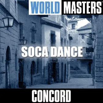 World Masters: Soca Dance by Concord