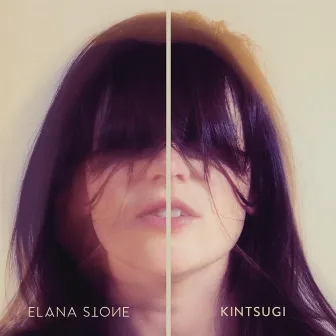 Kintsugi - EP by Elana Stone