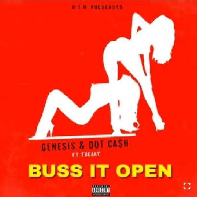 Buss It Open