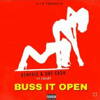 Buss It Open by DotCashFT6