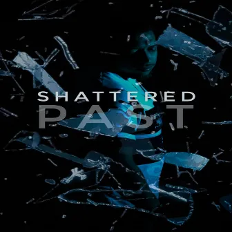 Shattered Past by Mr So Swift