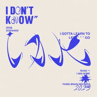 I Don't Know by 2STRANGE