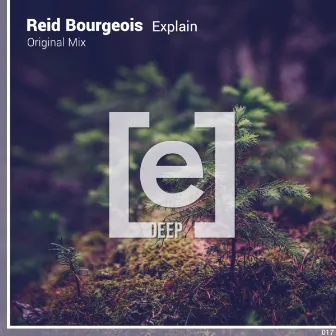 Explain by Reid Bourgeois