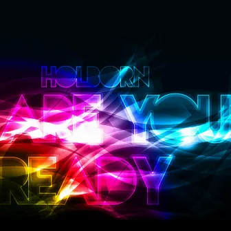 Are You Ready by Holborn