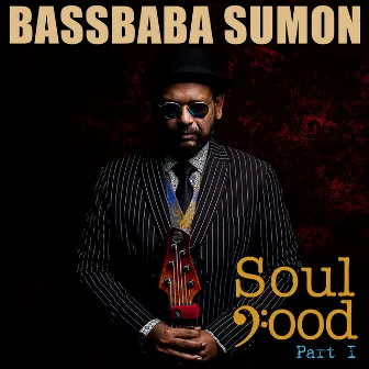 Soul Food, Pt. 1 by Bassbaba Sumon