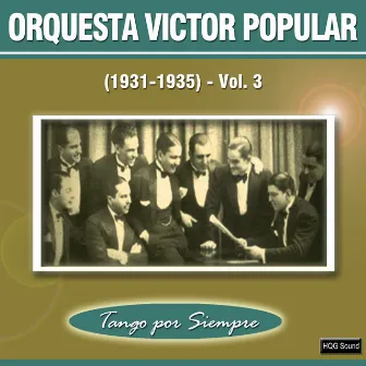 (1931-1935), Vol. 3 by Orquesta Victor Popular