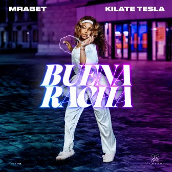 Buena Racha (feat. KILATE TESLA) by KILATE TESLA