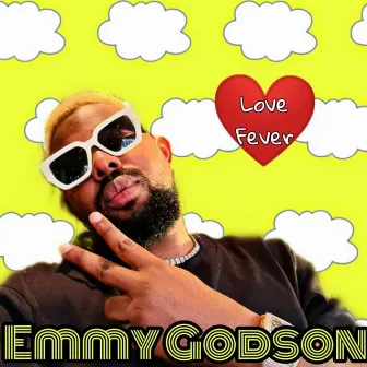 Love fever by Emmy Godson