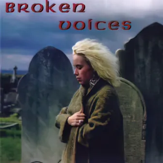 Broken Voices by Graeham Goble