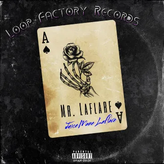 Mr. Laflare by JuiceMane Laflare