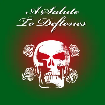 A Salute To Deftones by Unknown Artist