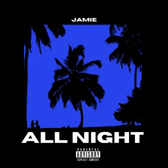 All Night by Jamie