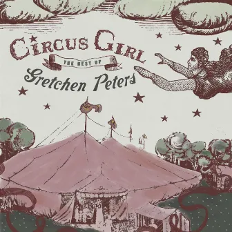 Circus Girl - The Best of Gretchen Peters by Gretchen Peters