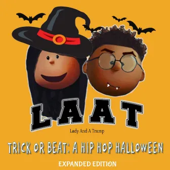 Trick Or Beat: A HIP HOP HALLOWEEN (Expanded Edition) by Lady And A Tramp