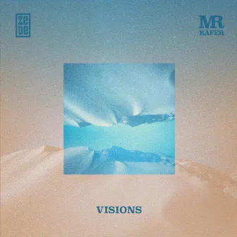 Visions by Mr. Käfer