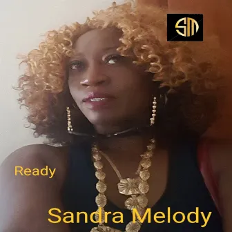 Ready by Sandra Melody